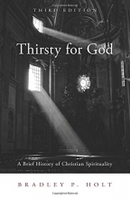 Cover art for Thirsty for God: A Brief History of Christian Spirituality, Third Edition