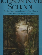 Cover art for The Hudson River School: The Landscape Art of Bierstadt, Cole, Church, Durand, Heade and Twenty Other Artists