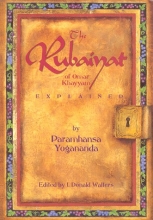 Cover art for The Rubaiyat of Omar Khayyam Explained
