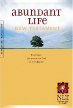 Cover art for Abundant Life: New Testament (Experience the Presence of God in Everyday Life)