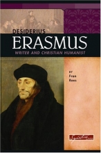 Cover art for Desiderius Erasmus: Writer and Christian Humanist (Signature Lives: Reformation Era)