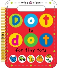 Cover art for Dot to Dot for Tiny Tots Wipe Clean Activity Book