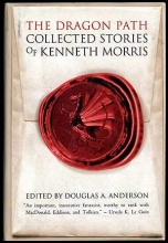 Cover art for The Dragon Path: Collected Tales of Kenneth Morris