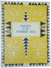 Cover art for Tales of the Amber Sea: Fairy Tales of the Peoples of Estonia, Latvia and Lithuania