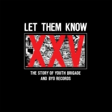 Cover art for Let Them Know: Story of Youth Brigade & Byo Record [Vinyl]