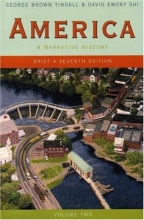 Cover art for America: A Narrative History (Brief Seventh Edition)  (Vol. 2)