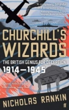 Cover art for Churchill's Wizards The British Genius For Deception 1914-1945