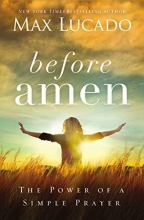 Cover art for Before Amen: The Power of a Simple Prayer
