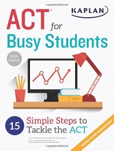 Cover art for ACT for Busy Students: 15 Simple Steps to Tackle the ACT (Kaplan Test Prep)