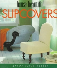 Cover art for House Beautiful Slipcovers