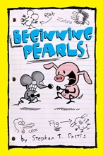 Cover art for Beginning Pearls (Pearls Before Swine Kids)