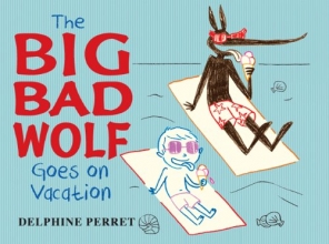 Cover art for The Big Bad Wolf Goes on Vacation