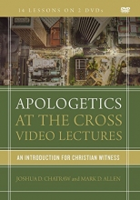 Cover art for Apologetics at the Cross Video Lectures: An Introduction for Christian Witness