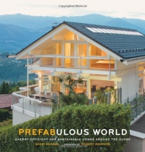 Cover art for Prefabulous World: Energy-Efficient and Sustainable Homes Around the Globe