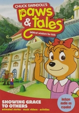 Cover art for Chuck Swindoll's Paws & Tales: Biblical Wisdom for Kids - Showing Grace to Others