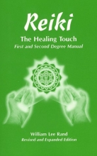 Cover art for Reiki: The Healing Touch- First and Second Degree Manual, Revised and Expanded Edition