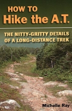 Cover art for How to Hike the A.T.: The Nitty-Gritty Details of a Long-Distance Trek