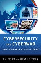 Cover art for Cybersecurity and Cyberwar: What Everyone Needs to Know