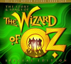 Cover art for The Story & Songs Of The Wizard Of Oz - Special Edition: Original Motion Picture Soundtrack