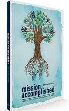 Cover art for Mission Accomplished: Discover Your Destiny In The Mission Of Jesus