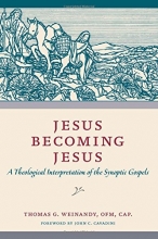 Cover art for Jesus Becoming Jesus: A Theological Interpretation of the Synoptic Gospels