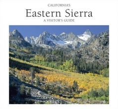 Cover art for California's Eastern Sierra: A Visitor's Guide
