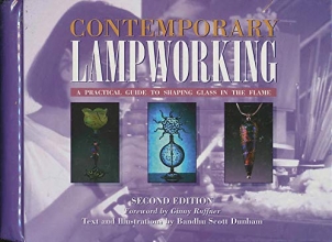 Cover art for Contemporary Lampworking : A Practical Guide to Shaping Glass in the Flame