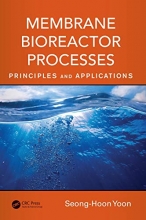 Cover art for Membrane Bioreactor Processes: Principles and Applications (Advances in Water and Wastewater Transport and Treatment)