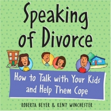 Cover art for Speaking of Divorce:  How to Talk with Your Kids and Help Them Cope