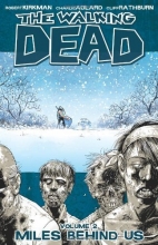 Cover art for The Walking Dead Volume 2: Miles Behind Us (v. 2)