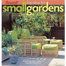 Cover art for Big Ideas for Small Gardens: Featuring Dave Egbert's Garden Notebook
