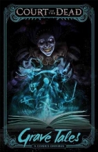 Cover art for Court of the Dead: Grave Tales: A Comics Omnibus