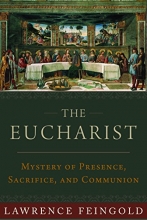 Cover art for The Eucharist: Mystery of Presence, Sacrifice, and Communion