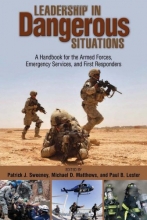 Cover art for Leadership in Dangerous Situations: A Handbook for the Armed Forces, Emergency Services and First Responders