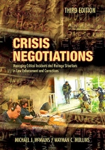 Cover art for Crisis Negotiations, Third Edition: Managing Critial Incidents and Hostage Situations in Law Enforcement and Corrections