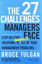 Cover art for The 27 Challenges Managers Face: Step-by-Step Solutions to (Nearly) All of Your Management Problems