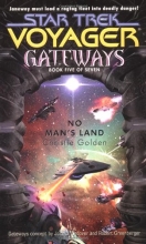 Cover art for Gateways #5: No Man's Land (Star Trek: Voyager - Gateways) (Bk.5)