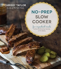 Cover art for No-Prep Slow Cooker: Easy, Few-Ingredient Meals Without the Browning, Sauteing or Pre-Baking