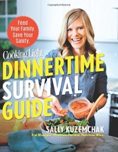 Cover art for Cooking Light Dinnertime Survival Guide: Feed Your Family. Save Your Sanity.