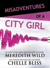 Cover art for Misadventures of a City Girl (Misadventures Book 1)