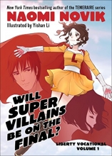 Cover art for Will Supervillains Be on the Final?: Liberty Vocational    Volume 1