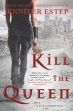Cover art for Kill the Queen (A Crown of Shards Novel)