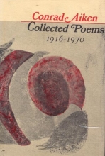 Cover art for Conrad Aiken: Collected Poems : 1916-1970