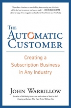 Cover art for The Automatic Customer: Creating a Subscription Business in Any Industry