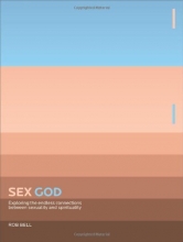 Cover art for Sex God: Exploring the Endless Connections between Sexuality and Spirituality