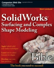 Cover art for SolidWorks Surfacing and Complex Shape Modeling Bible