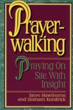 Cover art for Prayer Walking: Praying on site with insight
