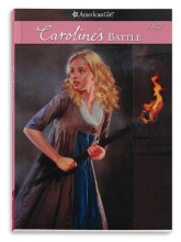 Cover art for Caroline's Battle (American Girl: Caroline's Stories)