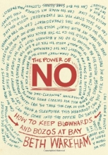 Cover art for The Power of No: How to Keep Blowhards and Bozos at Bay