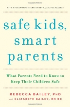 Cover art for Safe Kids, Smart Parents: What Parents Need to Know to Keep Their Children Safe